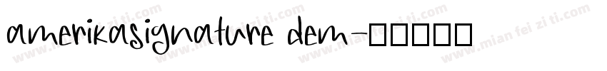 amerikasignature dem字体转换